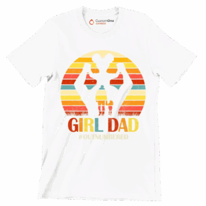 Girl Dad - Father’s Day T-Shirt 5 Girl Dad Father’s Day T Shirt White S 1