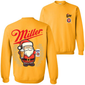 Miller Lite Christmas Santa Claus Drinking Beer Sweatshirt 2 Sides For Men And Women 5 Sweatshirt Gold