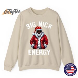 African American Santa Claus Christmas Big Nick Energy Sweatshirt
