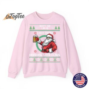 Aint No Laws When You're Drinking With Claus Funny Christmas Sweatshirt 4 Aint No Laws When Youre Drinking With Claus Funny Christmas Sweatshirt 05