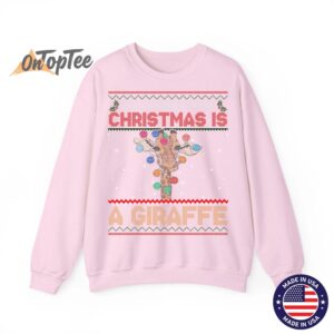 All I Want For Christmas Is A Giraffe Animal Ugly Sweatshirt 05