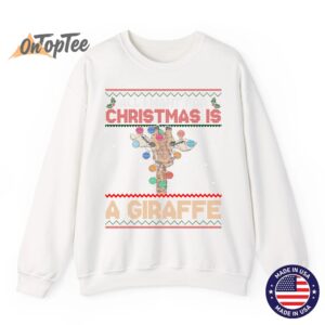 All I Want For Christmas Is A Giraffe Animal Ugly Sweatshirt 11