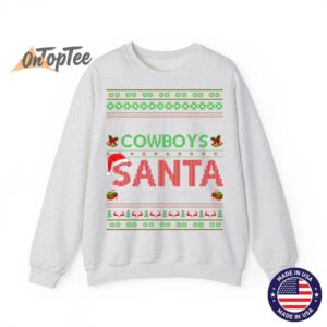 Be Nice To The Cowboys Santa Is Watching Ugly Christmas Sweatshirt 02
