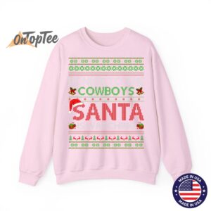 Be Nice To The Cowboys Santa Is Watching Ugly Christmas Sweatshirt 05
