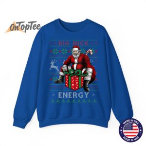 Big Nick Energy Funny Sarcastic Santa Ugly Christmas Sweatshirt 10