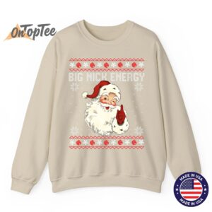 Big Nick Energy Santa Ugly Christmas Sweatshirt