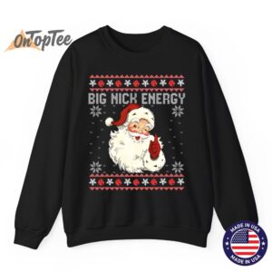 Big Nick Energy Santa Ugly Christmas Sweatshirt 6 Big Nick Energy Santa Ugly Christmas Sweatshirt 07