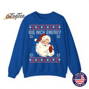 Big Nick Energy Santa Ugly Christmas Sweatshirt 9 Big Nick Energy Santa Ugly Christmas Sweatshirt 10
