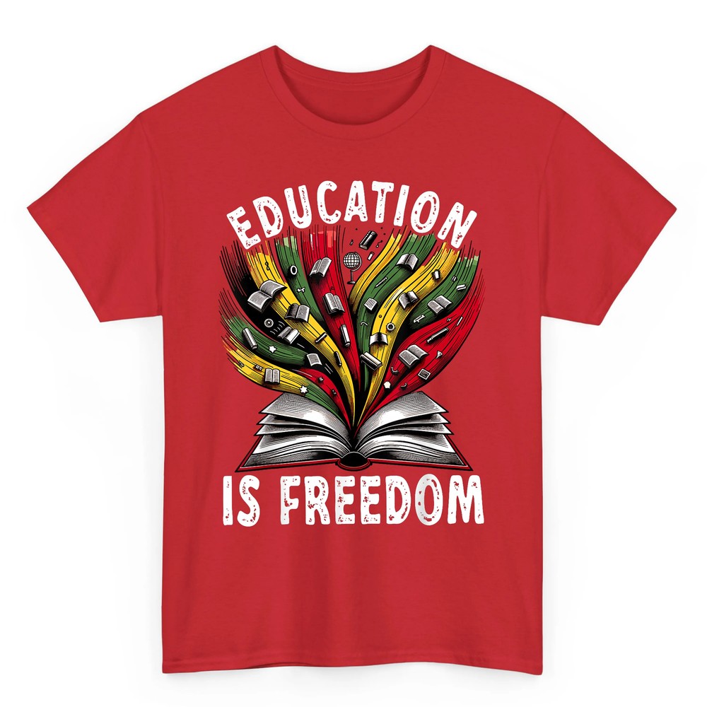 Black History Education is Freedom Books Black History T-Shirt Black History Education is Freedom Books Black History T-Shirt