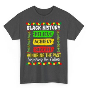 Black History Month Believe Achieve Succeed Melanin African T Shirt 02