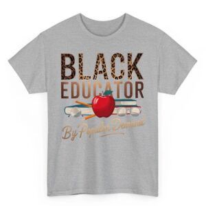 Black History Month Black Educator African American Teacher T Shirt 04