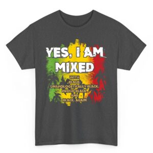 Black History Month Yes I Am Mixed Black Is Beautiful T Shirt 02