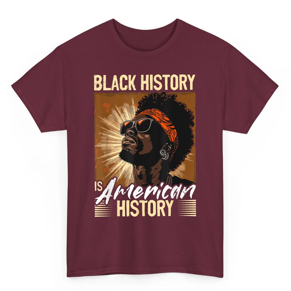 Black Men Black History Is American History Black History T-Shirt Black Men Black History Is American History Black History T-Shirt
