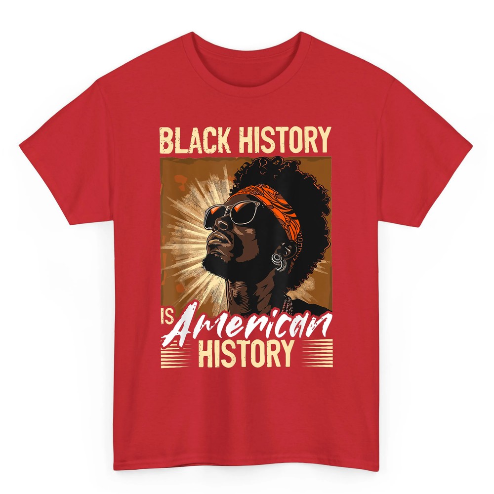 Black Men Black History Is American History Black History T-Shirt Black Men Black History Is American History Black History T-Shirt