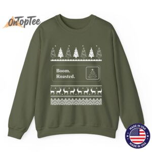 Boom Roasted Funny Office Party Ugly Christmas Sweatshirt 11