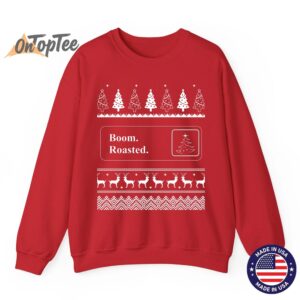 Boom Roasted Funny Office Party Ugly Christmas Sweatshirt 12