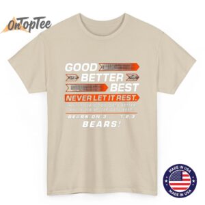 Chicago Football Good Better Best Bear Down T Shirt Game Day Fan Tee 03