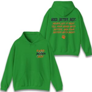 Chicago Football Good Better Best Hoodie Bear Down Shirts 04