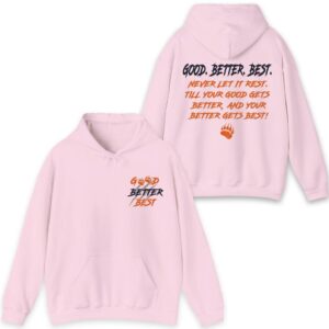 Chicago Football Good Better Best Hoodie Bear Down Shirts 06