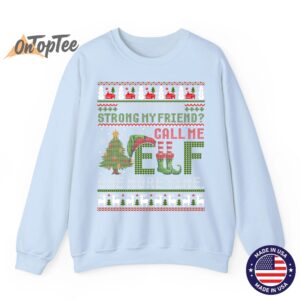 Christmas Call Me Elf One More Time Ugly Sweatshirt 3 Christmas Call Me Elf One More Time Ugly Sweatshirt 04