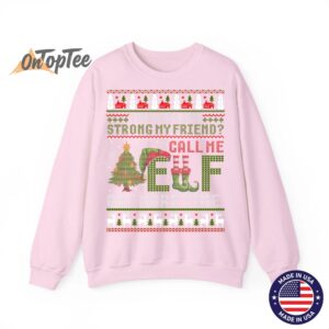 Christmas Call Me Elf One More Time Ugly Sweatshirt 4 Christmas Call Me Elf One More Time Ugly Sweatshirt 05