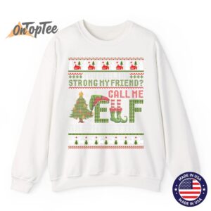 Christmas Call Me Elf One More Time Ugly Sweatshirt 10 Christmas Call Me Elf One More Time Ugly Sweatshirt 11