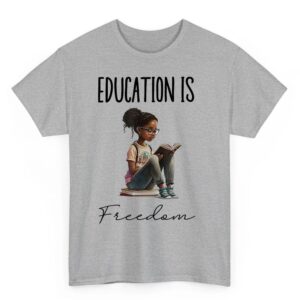 Education is Freedom Black Teacher Books Black History Month T Shirt 02