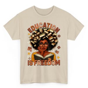 Education is Freedom Black Teacher Books Black History Month T Shirt 1 07