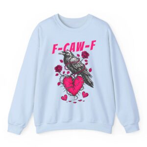 F Caw F Crow Anti Valentines Day Dark Gothic Broken Heart Sweatshirt 02