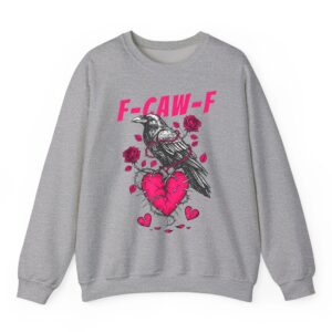 F Caw F Crow Anti Valentines Day Dark Gothic Broken Heart Sweatshirt 05