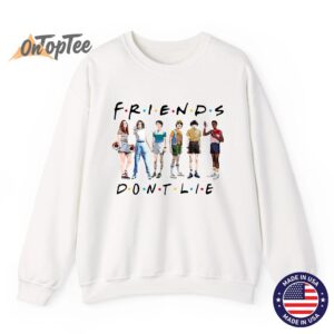 Friends Dont Lie Stranger Things Retro 90s Sweatshirt 11