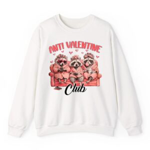 Funny Anti Valentine Club Funny Valentines Day Men Women Sweatshirt 06