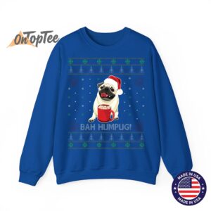 Funny Bah Humpug Cute Dog Lover Ugly Christmas Sweatshirt 07