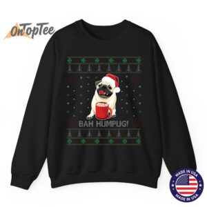 Funny Bah Humpug Cute Dog Lover Ugly Christmas Sweatshirt