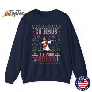 Funny Go Jesus Its Your Birthday Ugly Christmas Sweatshirt 06