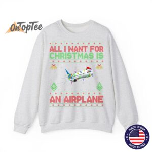Funny Ugly All I Want For Christmas Is A Airplane Sweatshirt 02