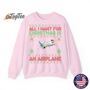 Funny Ugly All I Want For Christmas Is A Airplane Sweatshirt 05