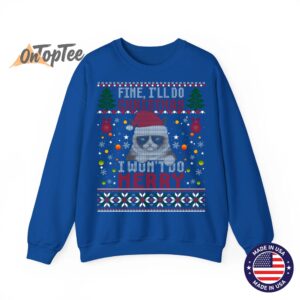 Grumpy Christmas Cat Pun Funny Ugly Xmas Sweatshirt 07