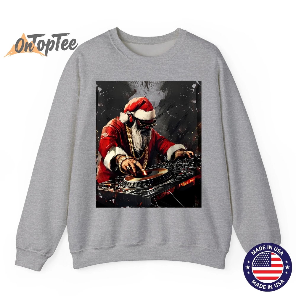 Hip Hop Santa DJ Christmas Sweatshirt Hip Hop Santa DJ Christmas Sweatshirt
