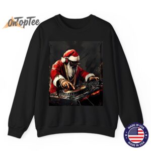 Hip Hop Santa DJ Christmas Sweatshirt 6 Hip Hop Santa DJ Christmas Sweatshirt 07