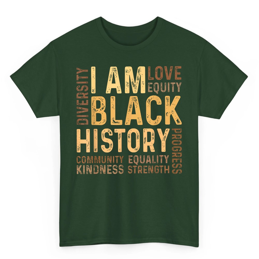I Am Black History Black History Month Gift African American T-Shirt I Am Black History Black History Month Gift African American T-Shirt