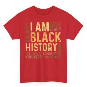 I Am Black History Black History Month Gift African American T-Shirt 5 I Am Black History Black History Month Gift African American T Shirt 06