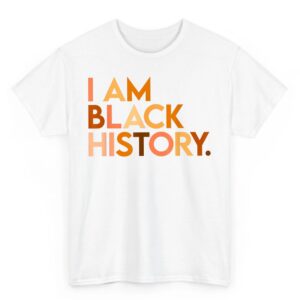 I Am Black History Celebrating Black History Month African T Shirt 07