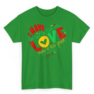 I Have Decided to Stick with Love MLK Black History Month T Shirt 04