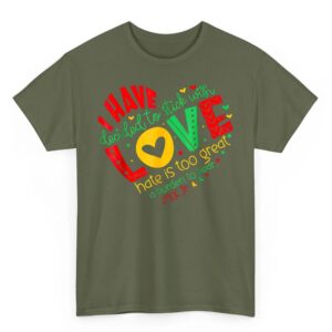 I Have Decided to Stick with Love MLK Black History Month T Shirt 06