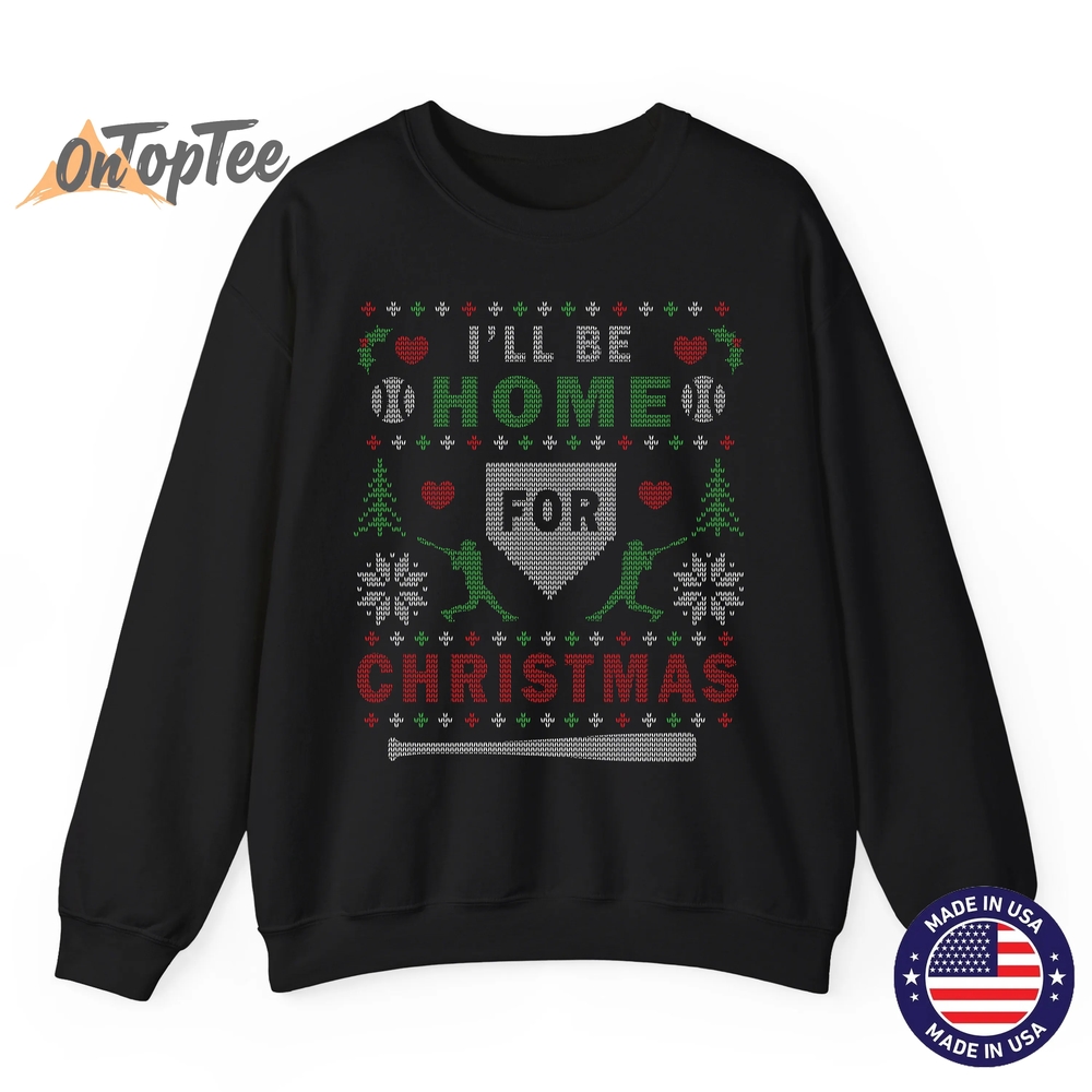 I’LL BE HOME FOR CHRISTMAS BASEBALL UGLY CHRISTMAS Sweatshirt I’LL BE HOME FOR CHRISTMAS BASEBALL UGLY CHRISTMAS Sweatshirt