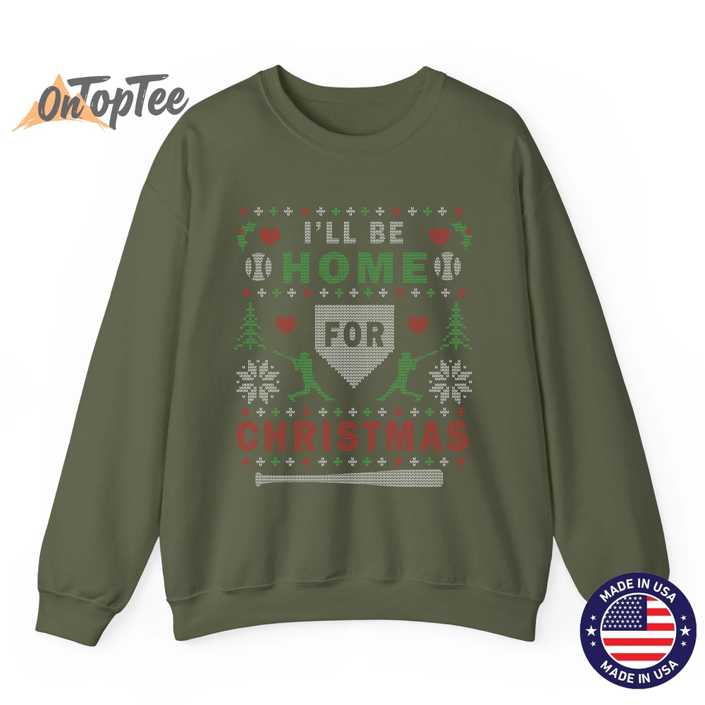 I’LL BE HOME FOR CHRISTMAS BASEBALL UGLY CHRISTMAS Sweatshirt I’LL BE HOME FOR CHRISTMAS BASEBALL UGLY CHRISTMAS Sweatshirt