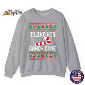 I Like His Candy Cane Funny Couples Ugly Christmas Sweatshirt 03