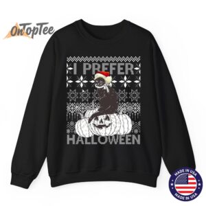 I Prefer Halloween Funny Christmas Cat Ugly Sweatshirt 07