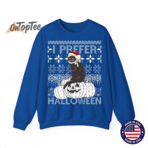 I Prefer Halloween Funny Christmas Cat Ugly Sweatshirt 10